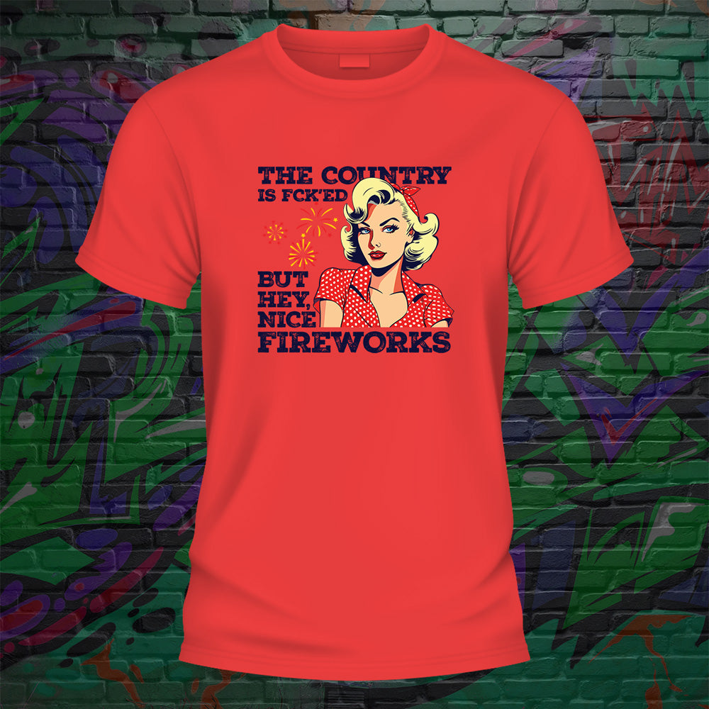 Country is Fcked Nice Fireworks Tshirt - image 5