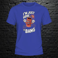 Just Here To Bang Tshirt - image 2