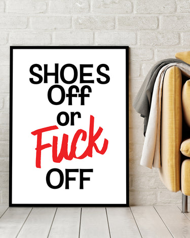Shoes Off of Fuck Off