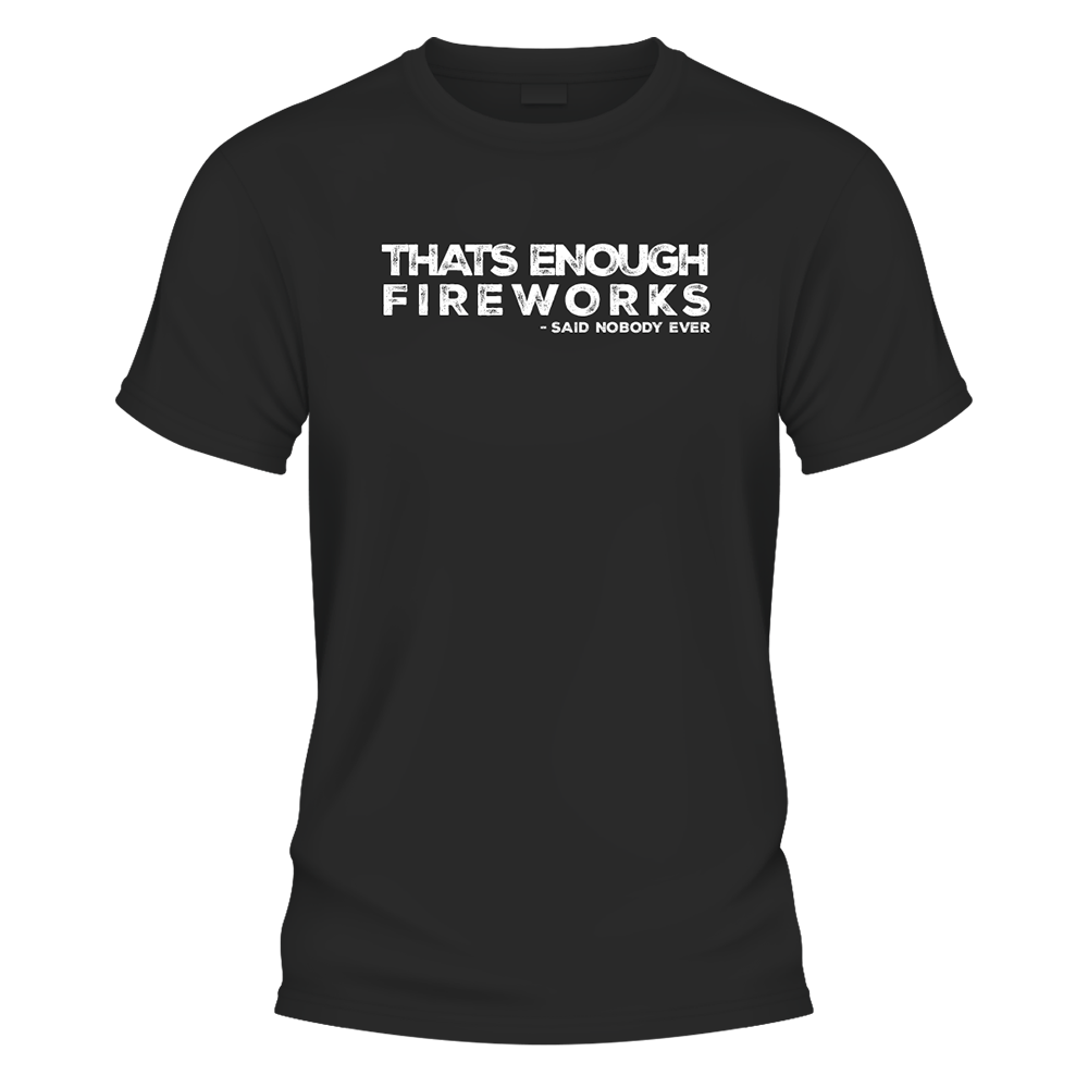 Thats Enough Fireworks - image 2